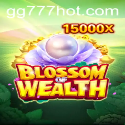 Discover the Thrills of BlossomofWealth: A Comprehensive Guide