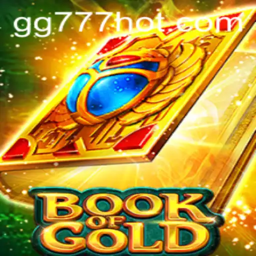 Exploring the Intriguing World of BookofGold with GG777.COM