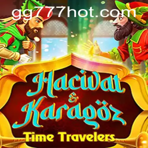 Exploring the Fascinating World of HacivatandKaragoz and GG777.COM