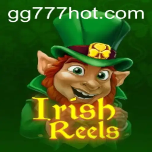 Unveiling the Magic of IrishReels: Explore the Enchanting World of GG777.COM