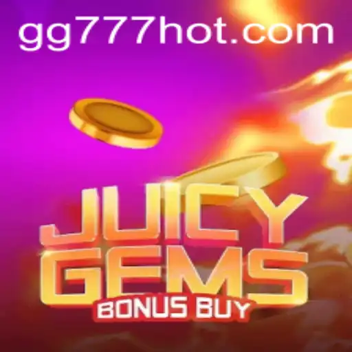 Explore the Thrills of JuicyGemsBonusBuy on GG777.COM