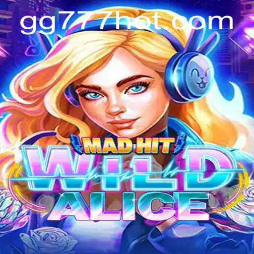 MadHitWildAlice: An Exciting New Game Experience